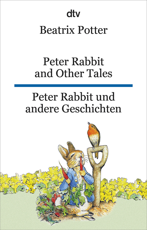 Peter Rabbit and Other Tales Peter Rabbit und andere Geschichten - Beatrix Potter