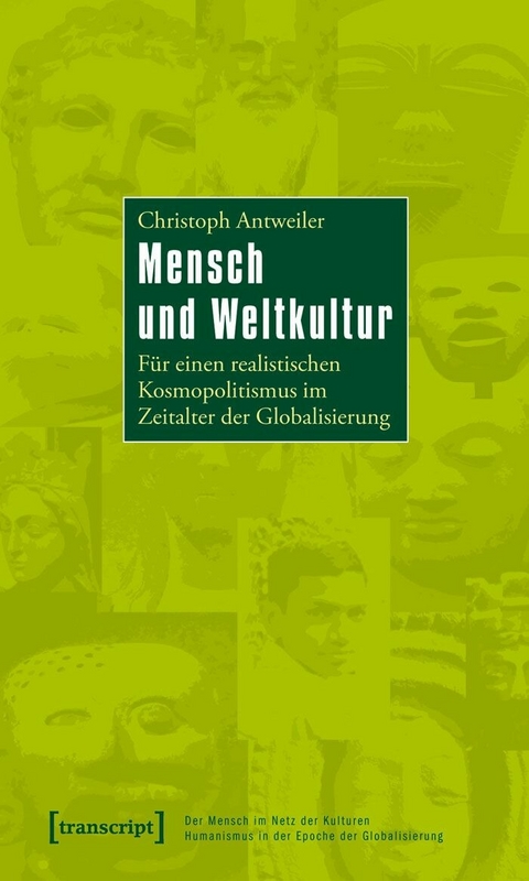 Mensch und Weltkultur -  Christoph Antweiler