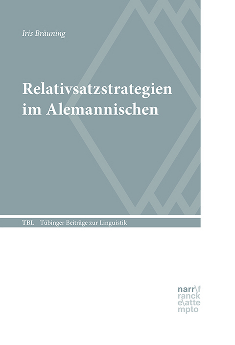 Relativsatzstrategien im Alemannischen - Iris Br&auml;uning