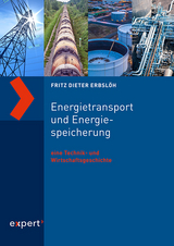 Energietransport und Energiespeicherung - Fritz Dieter Erbsl&ouml;h