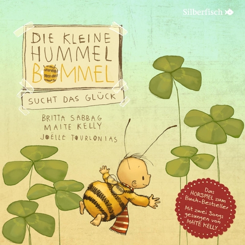 Die kleine Hummel Bommel sucht das Gl&uuml;ck (Die kleine Hummel Bommel) - Britta Sabbag, Maite Kelly