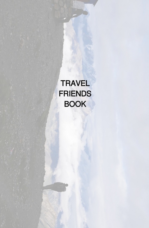 TRAVEL FRIENDS BOOK - Marc Radtke