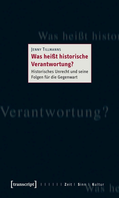 Was hei&szlig;t historische Verantwortung? - Jenny Tillmanns