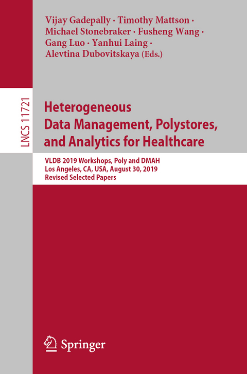 Heterogeneous Data Management, Polystores, and Analytics for Healthcare - 