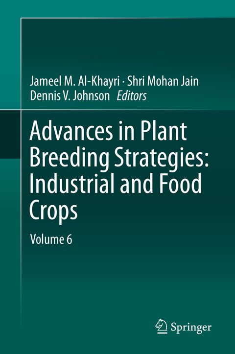 Advances in Plant Breeding Strategies: Industrial and Food Crops - 