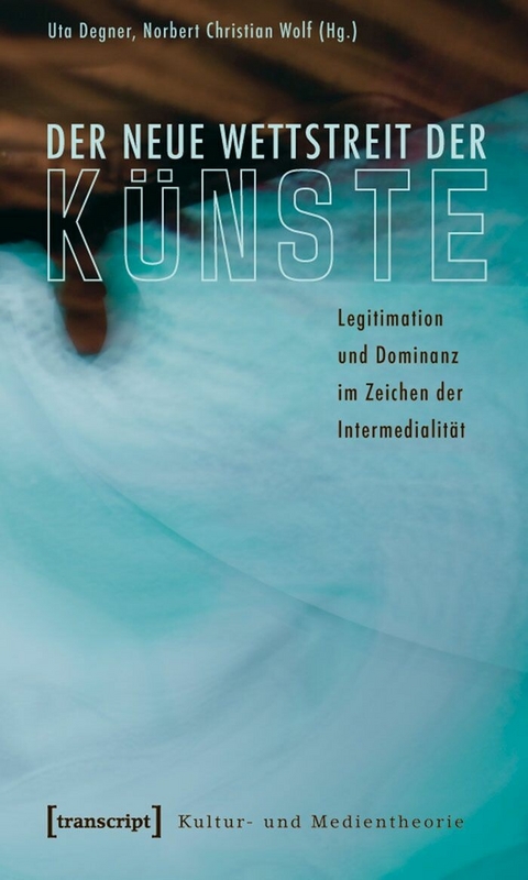 Der neue Wettstreit der K&uuml;nste - 