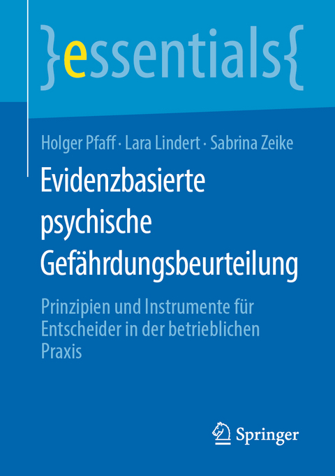 Evidenzbasierte psychische Gef&auml;hrdungsbeurteilung - Holger Pfaff, Lara Lindert, Sabrina Zeike