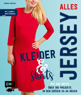 Alles Jersey &ndash; Kleider und Shirts &ndash; Mix and Match: Schnittteile kombinieren - Sabrina Kerscher