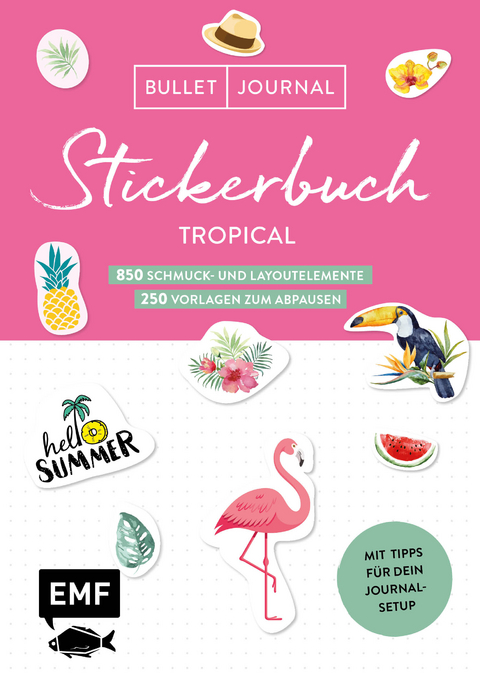 Bullet Journal &ndash; Stickerbuch Tropical: 850 Schmuck- und Layoutelemente