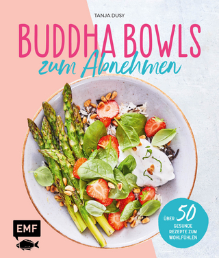 Buddha Bowls zum Abnehmen
