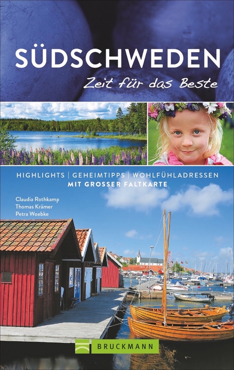 S&uuml;dschweden &ndash; Zeit f&uuml;r das Beste - Claudia Rothkamp, Thomas Kr&auml;mer, Petra Woebke