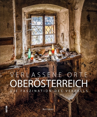 Verlassene Orte Oberösterreich