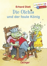 Die Olchis und der faule K&ouml;nig - Erhard Dietl