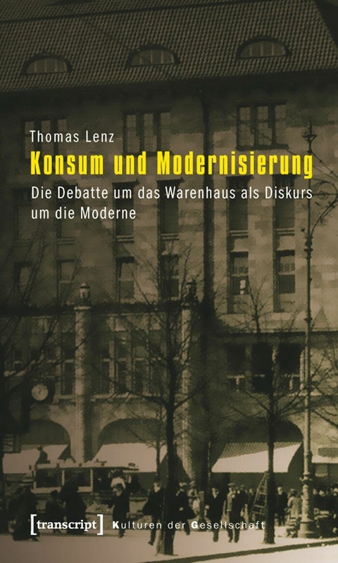 Konsum und Modernisierung - Thomas Lenz