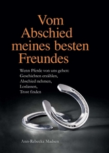 Vom Abschied meines besten Freundes - Ann-Rebecka Madsen