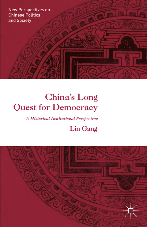 China&rsquo;s Long Quest for Democracy - Lin Gang