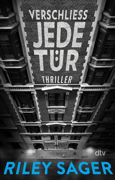 Verschlie&szlig; jede T&uuml;r - Riley Sager