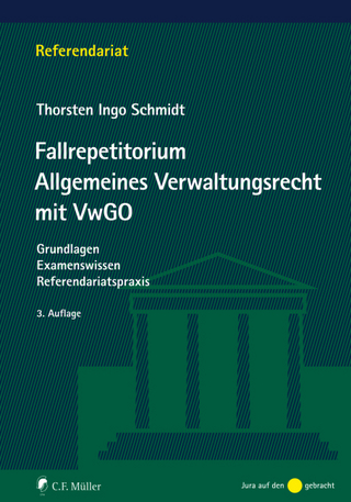 Fallrepetitorium Allgemeines Verwaltungsrecht mit VwGO