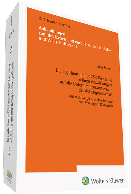 Die Legitimation der CSR-Richtlinie in ihren Auswirkungen auf die Unternehmesverfassung der Aktiengesellschaft - Julius Simon
