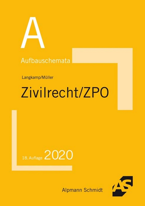 Aufbauschemata Zivilrecht / ZPO - Tobias Langkamp (geb. Wirtz), Frank M&uuml;ller