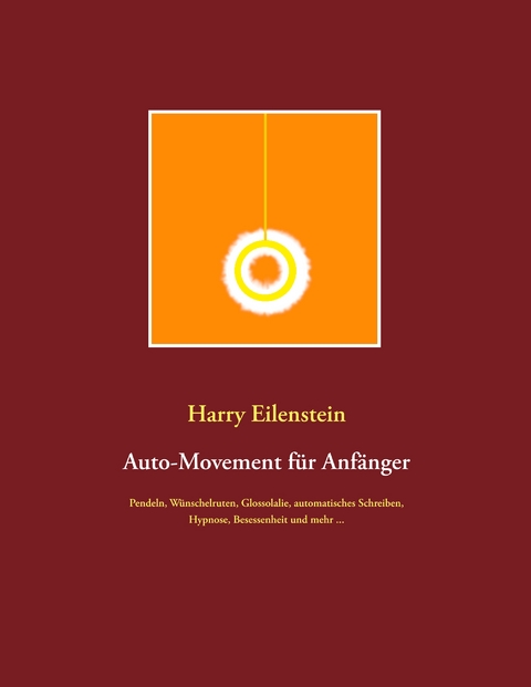 Auto-Movement f&uuml;r Anf&auml;nger - Harry Eilenstein