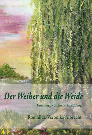 Der Weiher und die Weide