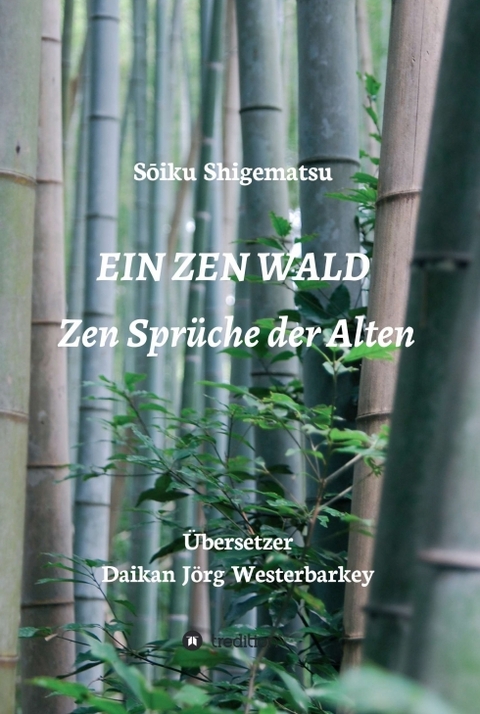 EIN ZEN WALD - Sōiku Shigematsu