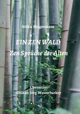 EIN ZEN WALD - Sōiku Shigematsu