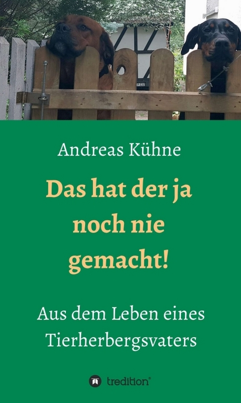 Das hat der ja noch nie gemacht! - Andreas K&uuml;hne