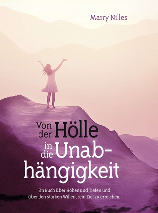 Von der Hölle in die Unabhängigkeit