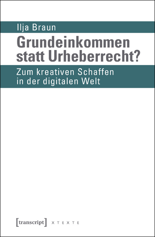 Grundeinkommen statt Urheberrecht?