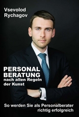 Personalberatung nach allen Regeln der Kunst - Vsevolod Rychagov