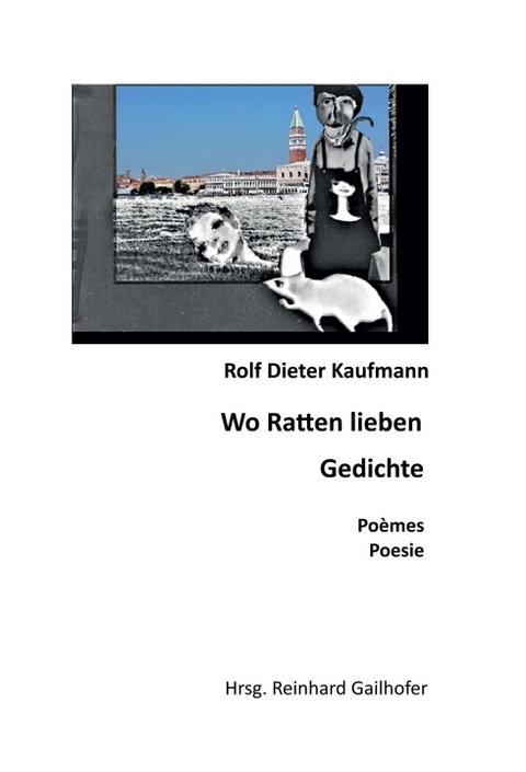 Wo Ratten lieben - Rolf Dieter Kaufmann