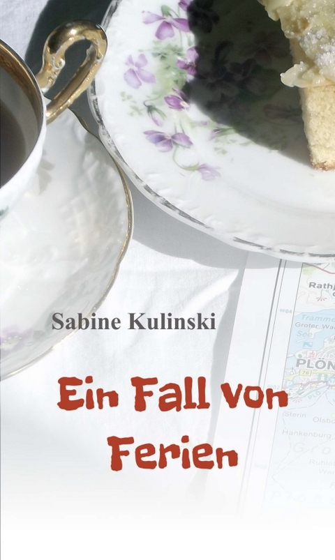 Ein Fall von Ferien - Sabine Kulinski