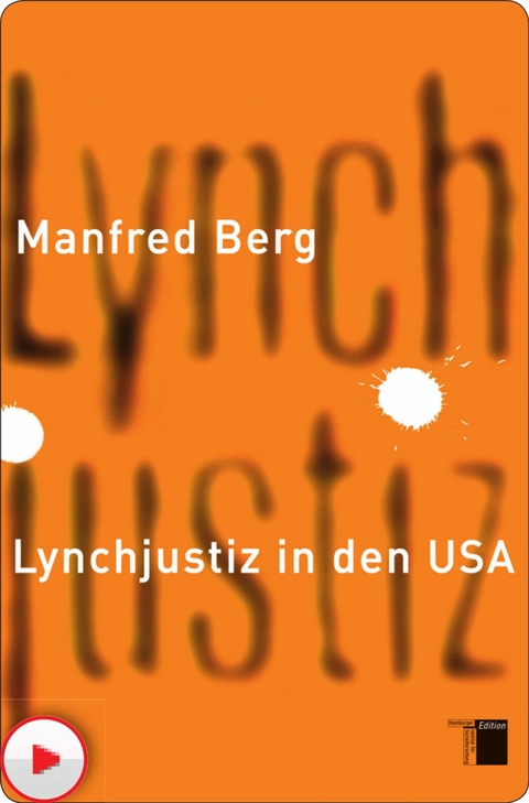 Lynchjustiz in den USA -  Manfred Berg