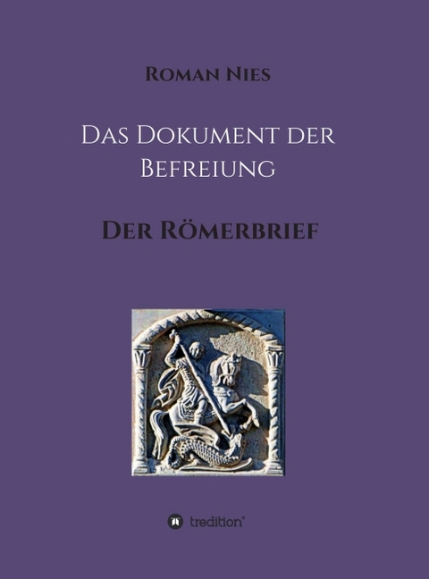Das Dokument der Befreiung - Roman Nies