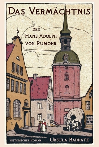 Das Vermächtnis des Hans Adolph von Rumohr