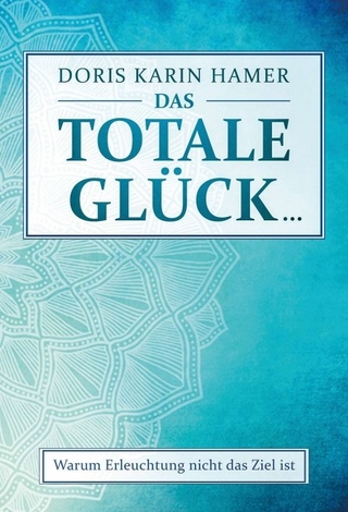 Das totale Glück...