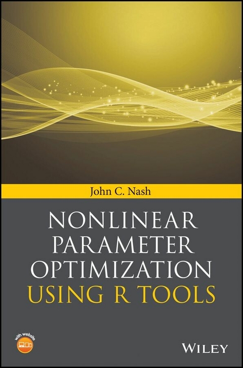 Nonlinear Parameter Optimization Using R Tools - John C. Nash