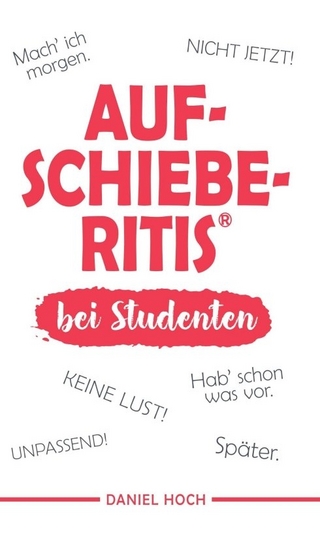 Aufschieberitis bei Studenten