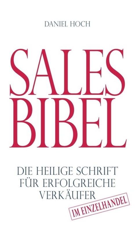 Sales Bibel - Daniel Hoch