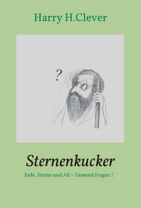 Sternenkucker - Harry H.Clever