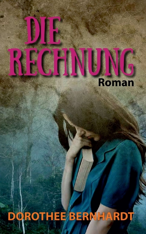 Die Rechnung - Dorothee Bernhardt