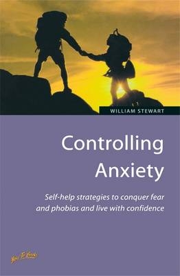 Controlling Anxiety -  William Stewart