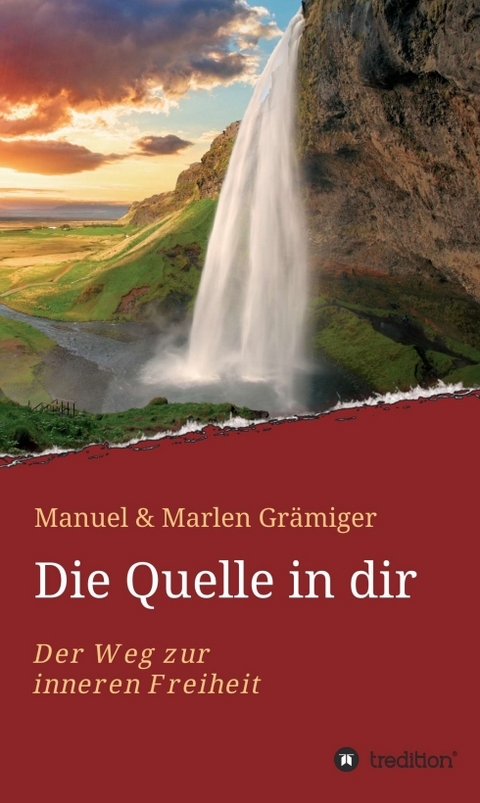 Die Quelle in dir - Manuel &amp Gr&auml;miger;  Marlen