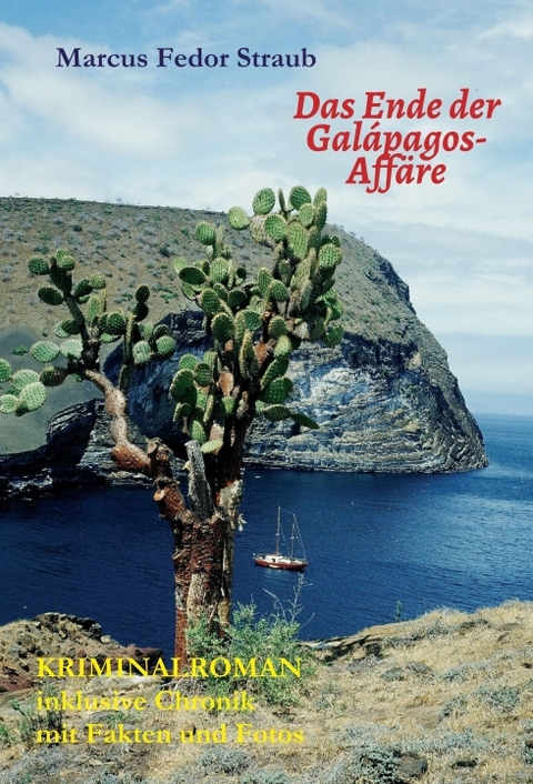 Das Ende der Gal&aacute;pagos-Aff&auml;re - Marcus Fedor Straub
