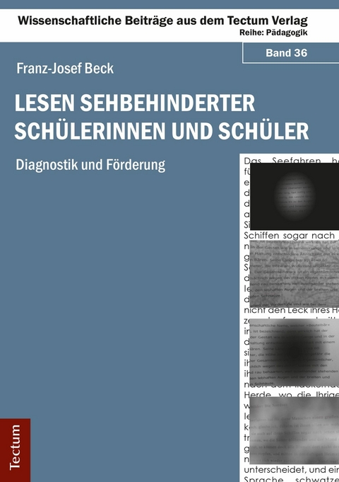 Lesen sehbehinderter Sch&uuml;lerinnen und Sch&uuml;ler - Franz-Josef Beck