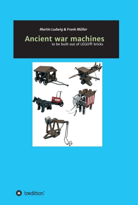 Ancient war machines - Frank M&uuml;ller, Martin Ludwig