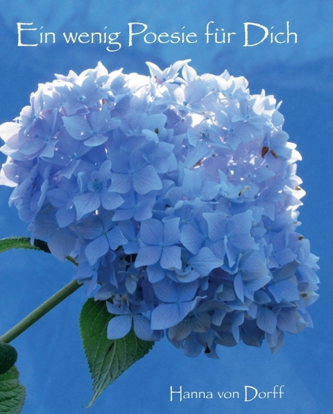 Ein wenig Poesie für Dich - Hanna von Dorff