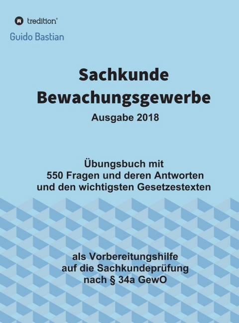 Sachkunde Bewachungsgewerbe - Guido Bastian